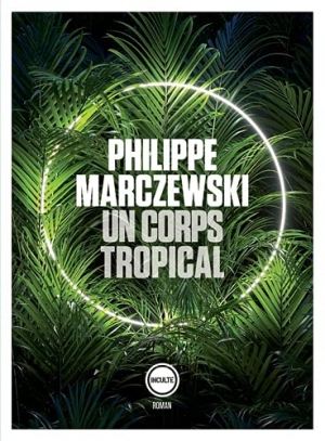 Un corps tropical