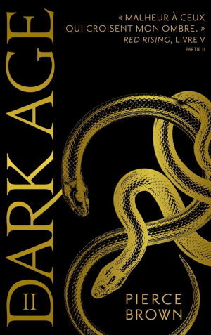 Red Rising, Tome 5 : Dark Age, Livre II