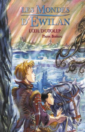 Les Mondes d’Ewilan, tome 2 : L’Oeil d’Otolep