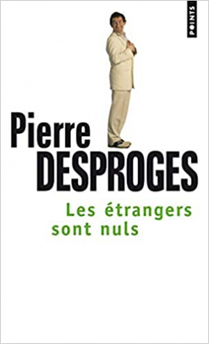 Les Etrangers sont nuls