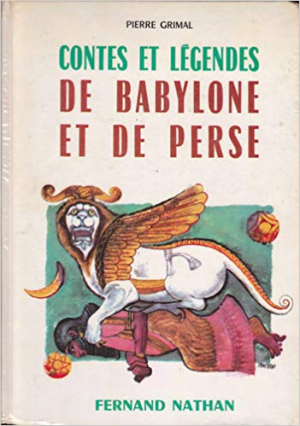 Contes et legendes de Babylone et de Perse
