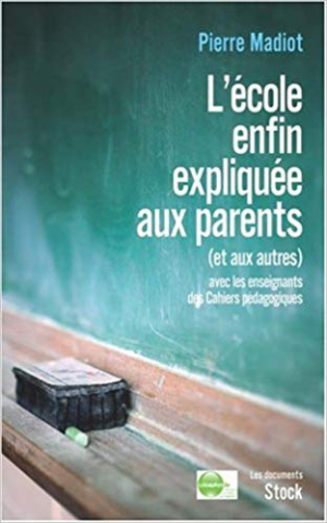 L’école enfin expliquée aux parents