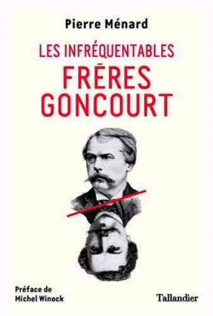 Les infréquentables frères Goncourt