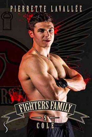 Fighters Family, Tome 5 : Cole