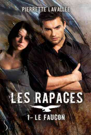Les Rapaces, Tome 1 : Le Faucon