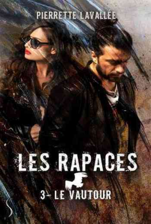 Les Rapaces, Tome 3 : Le vautour
