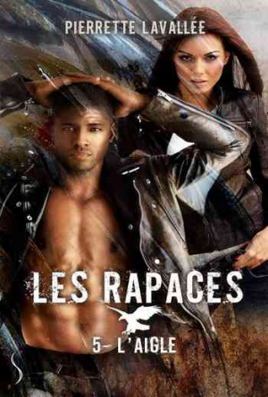 Les Rapaces, Tome 5 : L’Aigle