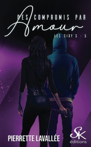 Les Sixy’s, Tome 5 : Des compromis par amour