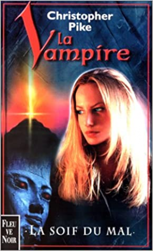 La vampire, tome 5 : La soif du mal