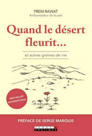 Quand le désert fleurit… et autres graines de vie