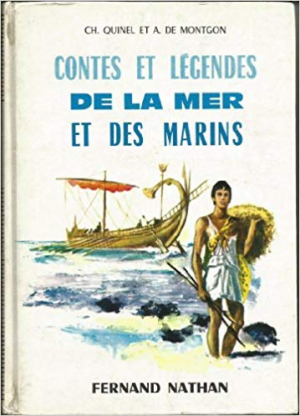 Contes et Legendes de La Mer et Des Marins