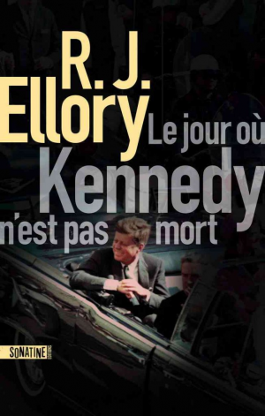 Le Jour où Kennedy n’est pas mort