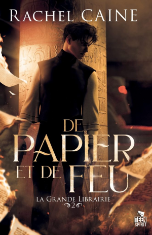 La Grande Librairie, Tome 2 : De papier et de feu
