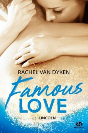Famous Love – Tome 1 : Lincoln
