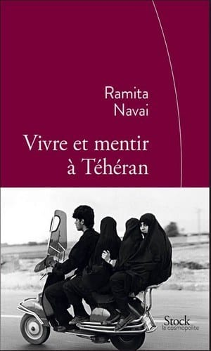 Vivre et mentir à Teheran