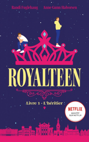 Royalteen, Tome 1 : L’Héritier
