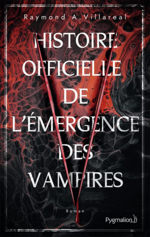 Histoire officielle de l’émergence des vampires