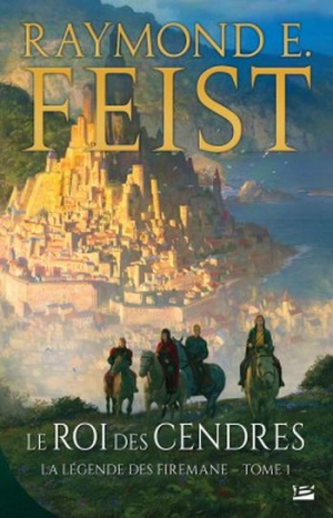 Le Roi des cendres – Tome 1 : La Légende des Firemane