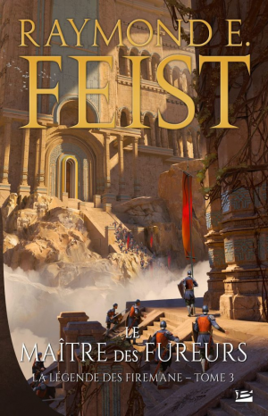 La Légende des Firemane, Tome 3 : Le Maître des fureurs