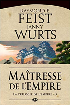 La Trilogie de l’Empire, Tome 3: Maîtresse de l’Empire