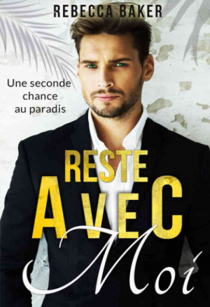 Reste avec moi: Une seconde chance au paradis
