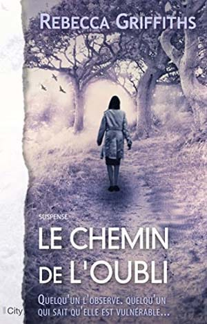 Le chemin de l’oubli