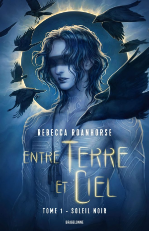 Entre terre et ciel, Tome 1 : Soleil noir