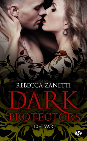 Dark Protectors, Tome 10 : Ivar