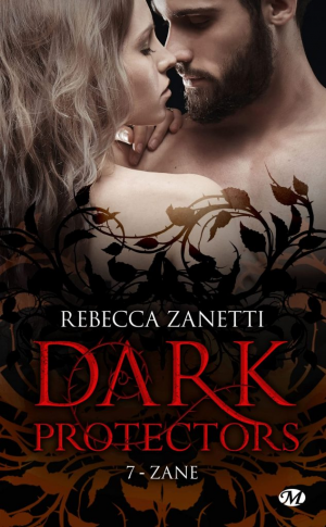 Dark Protectors, Tome 7 : Zane