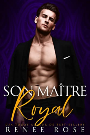 Dompte-moi, Tome 1 : Son maître royal