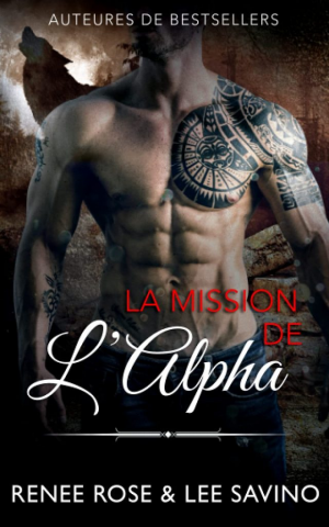 Alpha Bad Boys, Tome 8 : La Mission de l’alpha