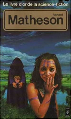 Le Livre d’or de la science-fiction : Richard Matheson