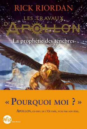 Les Travaux d’Apollon – Tome 2 : La Prophétie des ténèbres