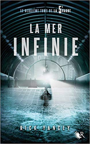 La 5e Vague, tome 2 : La Mer Infinie
