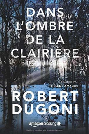 Dans l’ombre de la clairière