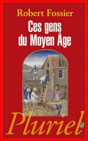 Ces gens du Moyen Age