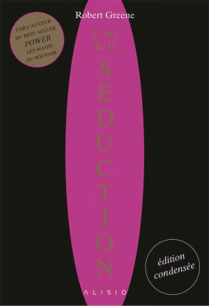 L’art de la séduction : l’édition condensée