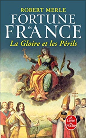 Fortune de France, tome 11 : La Gloire et les périls