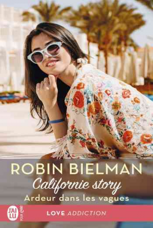 Californie Story, Tome 2: Ardeur dans les vagues