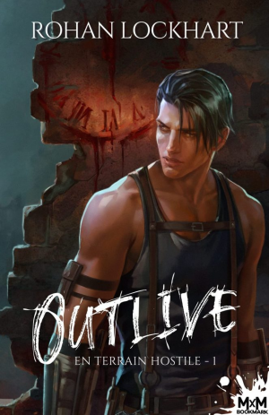 Outlive – En terrain hostile, Tome 1