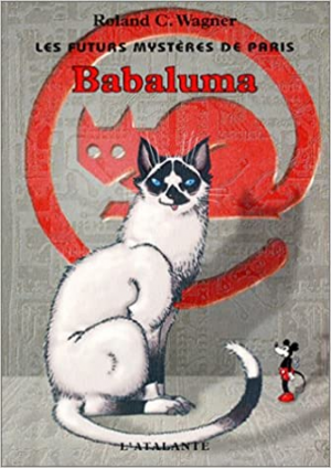 Les Futurs Mystères de Paris, tome 7 : Babaluma