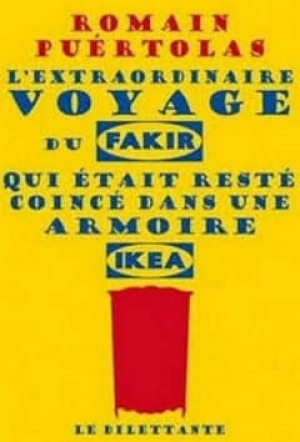 L’extraordinaire voyage du fakir qui était resté coincé dans une armoire Ikea