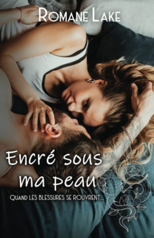 Encré sous ma peau, Tome 2 : Quand les blessures se rouvrent