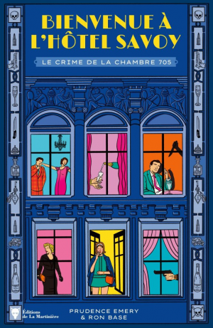 Bienvenue à l’hôtel Savoy, Tome 1 Le crime de la chambre 705