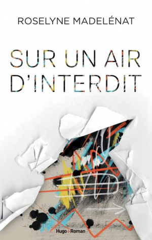 Sur un air d’interdit