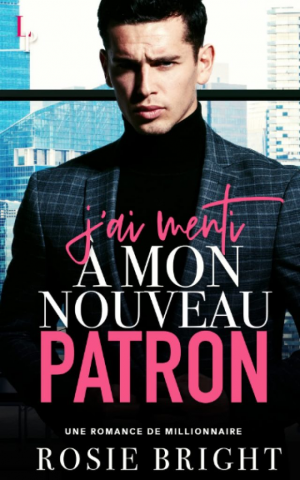 J’ai menti à mon nouveau patron