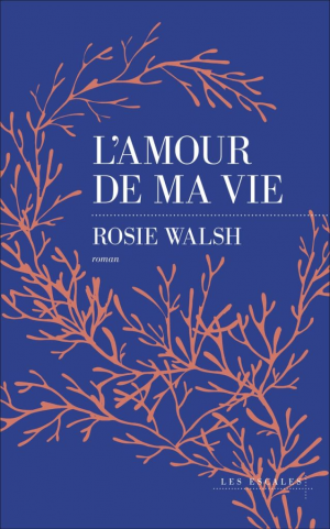L’amour de ma vie