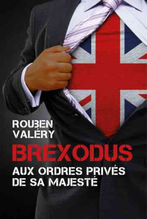 Brexodus: Aux ordres privés de Sa Majesté