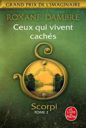 Scorpi, Tome 2 : Ceux qui vivent cachés