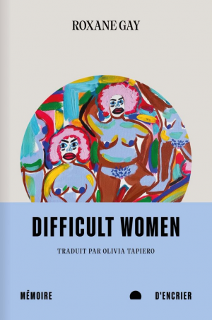Difficult Women